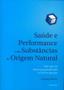 Imagem de Saúde e Performance com Substâncias de Origem Natural