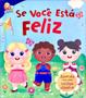 Imagem de Se Voce Esta Feliz - Todolivro