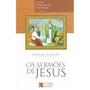 Imagem de Sermões de Jesus - Tesouros do Evangelho Livro I - HORIZONTES DA MENTE