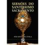 Imagem de Sermões do santíssimo sacramento - MOLOKAI EDITORA E COMERCIO