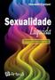 Imagem de Sexualidade líquida: antropologia da sexualidade humana e comportamentos sexuais