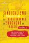 Imagem de Sindicalismo e Associativismo dos Trabalhadores em Educação no Brasil - Volume 3 - Paco