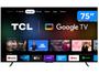 Imagem de Smart TV 75” 4K LED TCL 75P735 VA 60Hz Hands 