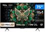 Smart TV 75" TCL 4K UHD MiniLED 75C6K 120Hz Google TV AiPQ Google Assistente 4 HDMI 2 USB Imagem de Smart TV 75" TCL 4K UHD MiniLED 75C6K 120Hz Google TV AiPQ Google Assistente 4 HDMI 2 USB