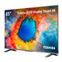 Smart TV Toshiba 85 Polegadas 85C450NS 4K UHD QLED TB038M Imagem de Smart TV Toshiba 85 Polegadas 85C450NS 4K UHD QLED TB038M