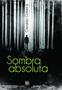 Imagem de Sombra absoluta - Scortecci Editora -  