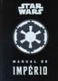 Imagem de Star Wars - Manual do Império - BERTRAND BRASIL