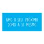 Imagem de Stencil Ame o seu próximo como a si mesmo - 7x15 - Ref 8088