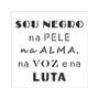 Imagem de Stencil Frase Sou Negro 2907 10x10 Opa