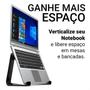 Imagem de Suporte Universal Notebook Laptop com Abertura De Tela 180º Alto