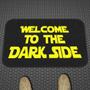 Imagem de Tapete Decorativo Welcome to the Dark Side