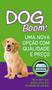 Imagem de Tapete Higiênico Dog Boom 60X55 Com 30Un