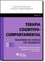 Imagem de Terapia Cognitivo-comportamental: Transtorno de Estresse Pós-traumático - Vol.3 - CASA DO PSICOLOGO