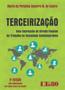 Imagem de Terceirização - Uma Expressão do Direito Flexível do Trabalho na Sociedade Contemporânea - LTR