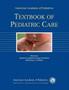 Imagem de Textbook of pediatric care - AMERICAN ACADEMY OF PEDIATRICS