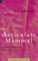 Imagem de The Articulate Mammal - An Introduction To Psycholinguistics