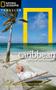 Imagem de The Caribbean - Ports Of Call And Beyond - National Geographic Society