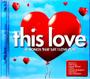 Imagem de This Love (Il Divo ,Steve Brookst ,George Mich CD DUPLO IMP