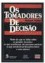 Imagem de Tomadores de decisao, os - MAKRON BOOKS (PEARSON)