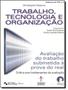Imagem de Trabalho, Tecnologia E Organizacao - Volume 2 - EDGARD BLUCHER