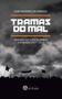 Imagem de Tramas do Mal: Imprensa e Discursos de Combate à Revolução (1917-1921) - EDITORA AYRAN