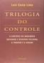 Imagem de Trilogia Do Controle: O Controle Do Imaginário - Sociedade E Discurso Ficcional - O Fingidor E O Cen - TOPBOOKS