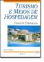 Imagem de Turismo e Meios de Hospedagem - Casas de Temporada