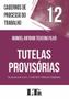 Imagem de Tutelas provisorias   de acordo com a lei n. 13.467/2017   reforma trabalhista