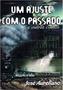 Imagem de Um Ajuste Com O Passado - e Outros Contos