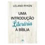 Imagem de Uma Introdução Literária À Bíblia - Leland Ryken