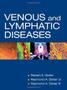 Imagem de Venous and lymphatic diseases - Mcgraw Hill Education