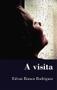Imagem de Visita, A - ALL PRINT EDITORA