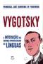 Imagem de Vygotsky - a interacao no ensino/aprendizagem de linguas - PARABOLA