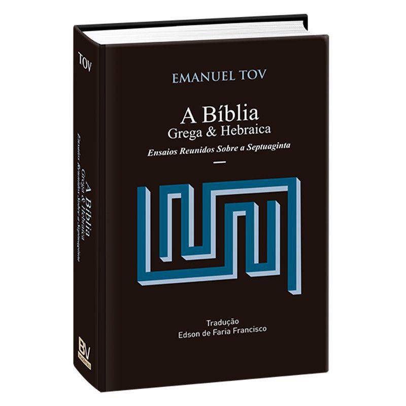 A Bíblia Hebraica & Grega - Livro Emanuel Tov - Capa Dura - Bíblia ...