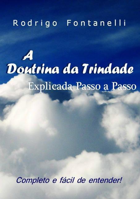 A doutrina da trindade: explicada passo a passo - Biografias - Magazine ...