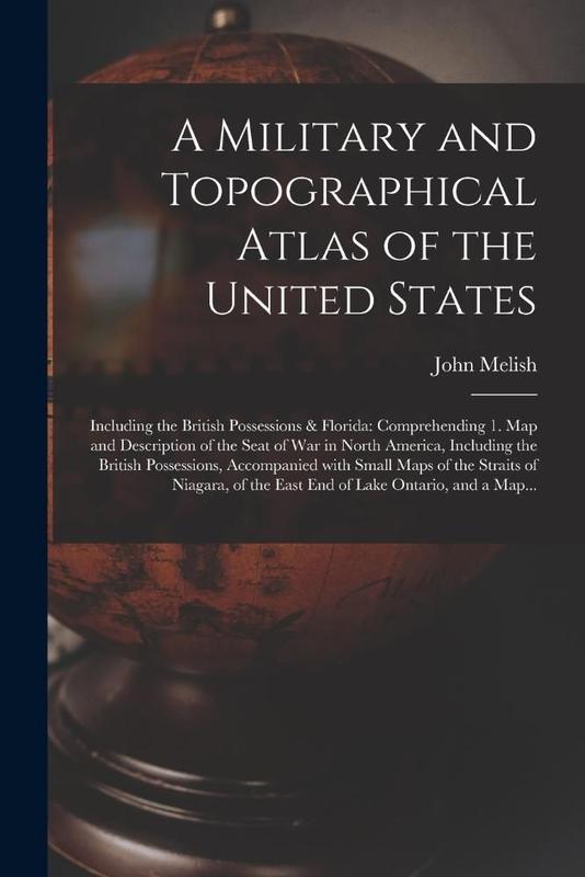 A Military and Topographical Atlas - 95f201fedab62c876466f05966ff8d41 