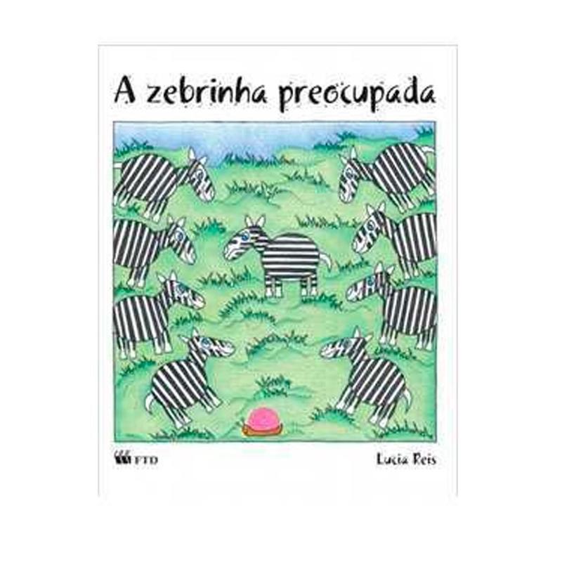 A Zebrinha Preocupada - Lucia Reis - Outros Livros - Magazine Luiza