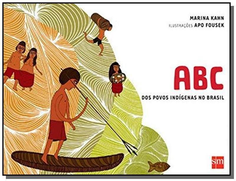 ABC DOS POVOS INDIGENAS NO BRASIL - - Livros Didáticos - Magazine Luiza