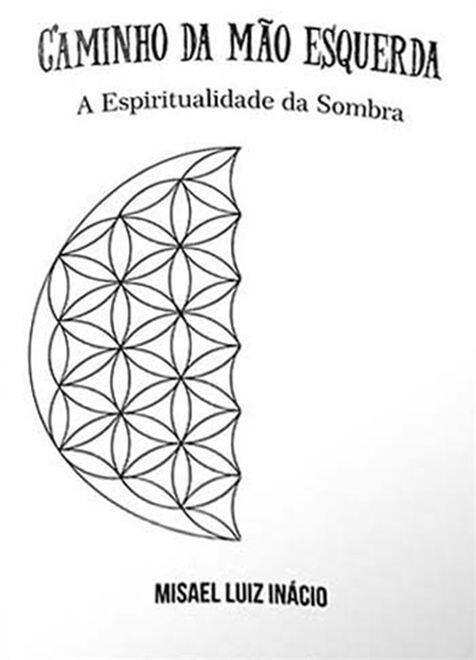 Caminho da Mão Esquerda A Espiritualidade da Sombra - All Print ...