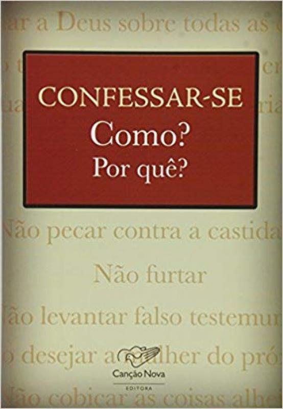 Confessar se como por que - Livros de Religião - Magazine Luiza