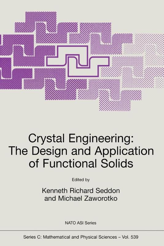 Crystal Engineering The Design and Application of Functional Solids ...