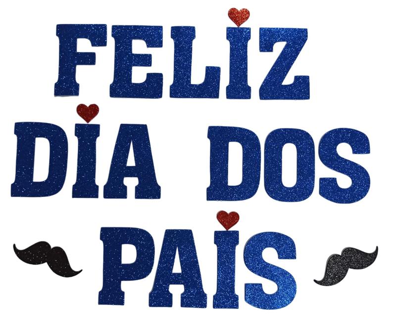 Dia Dos Pais Feliz Letreiro Letras Decoração Evento Festa Eva com ...