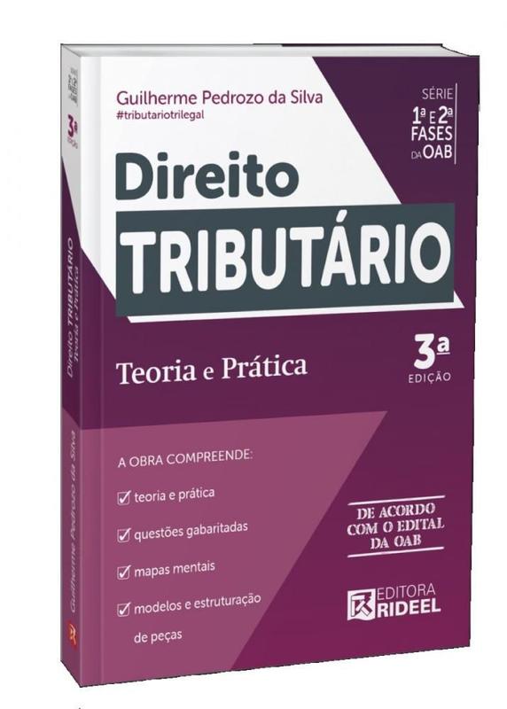 Direito Tributário - Teoria e Prática 1ª e 2ª fases da OAB - 3ª Edição ...