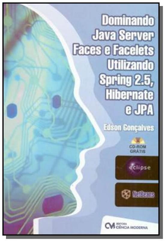 Dominando java server faces e facelets utilizando - Ciencia moderna ...