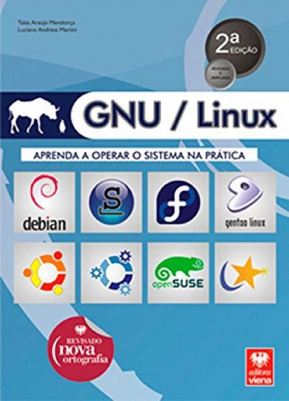 GNU / Linux - Aprenda a Operar o Sistema na Prática - Viena - Livros de ...