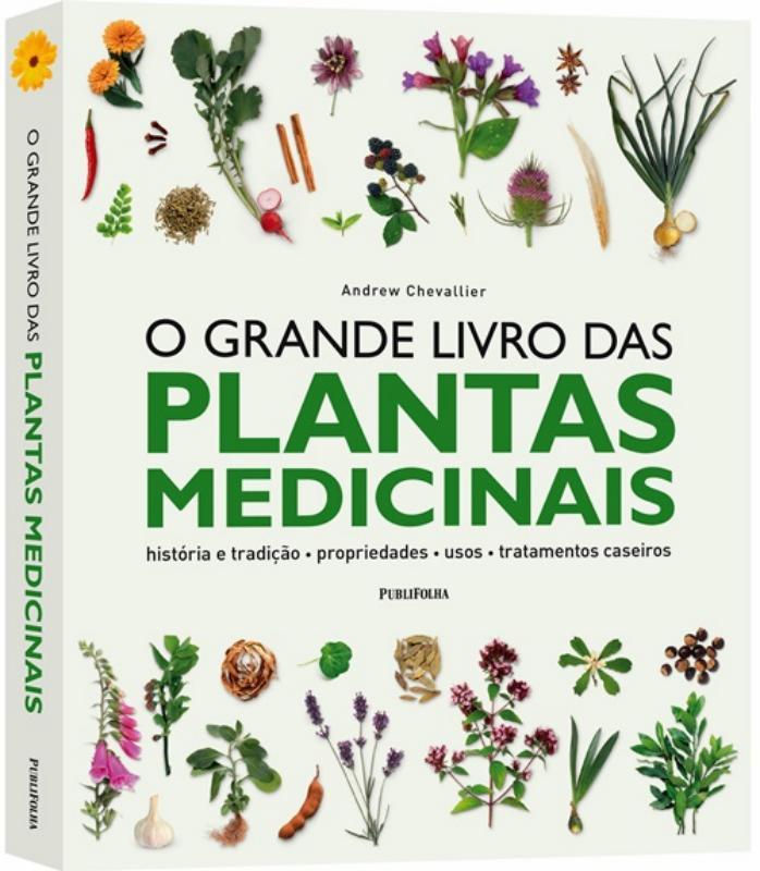 Grande livro das plantas medicinais, o - PUBLIFOLHA - Livros de Ervas ...