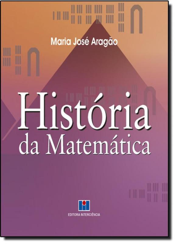 Historia da Matematica - Interciencia - Livros de Educação - Magazine Luiza