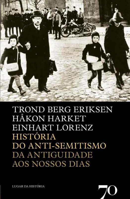História Do Anti-Semitismo - Edições 70 - Outros Livros - Magazine Luiza