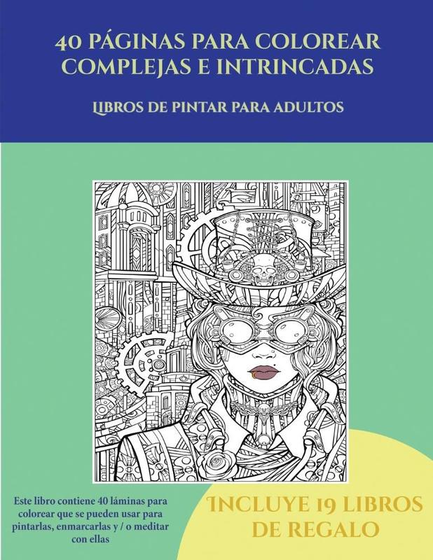 Libros de pintar para adultos (40 páginas para colorear complejas e ...