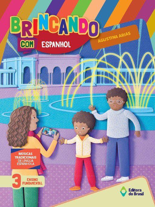 Livro - Brincando com espanhol - 3º Ano - Ensino fundamental I - Livros ...